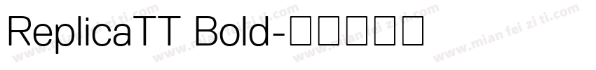 ReplicaTT Bold字体转换